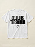 Delulu Is The Solulu Tee