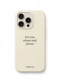 Love You Always Quote Phone Case