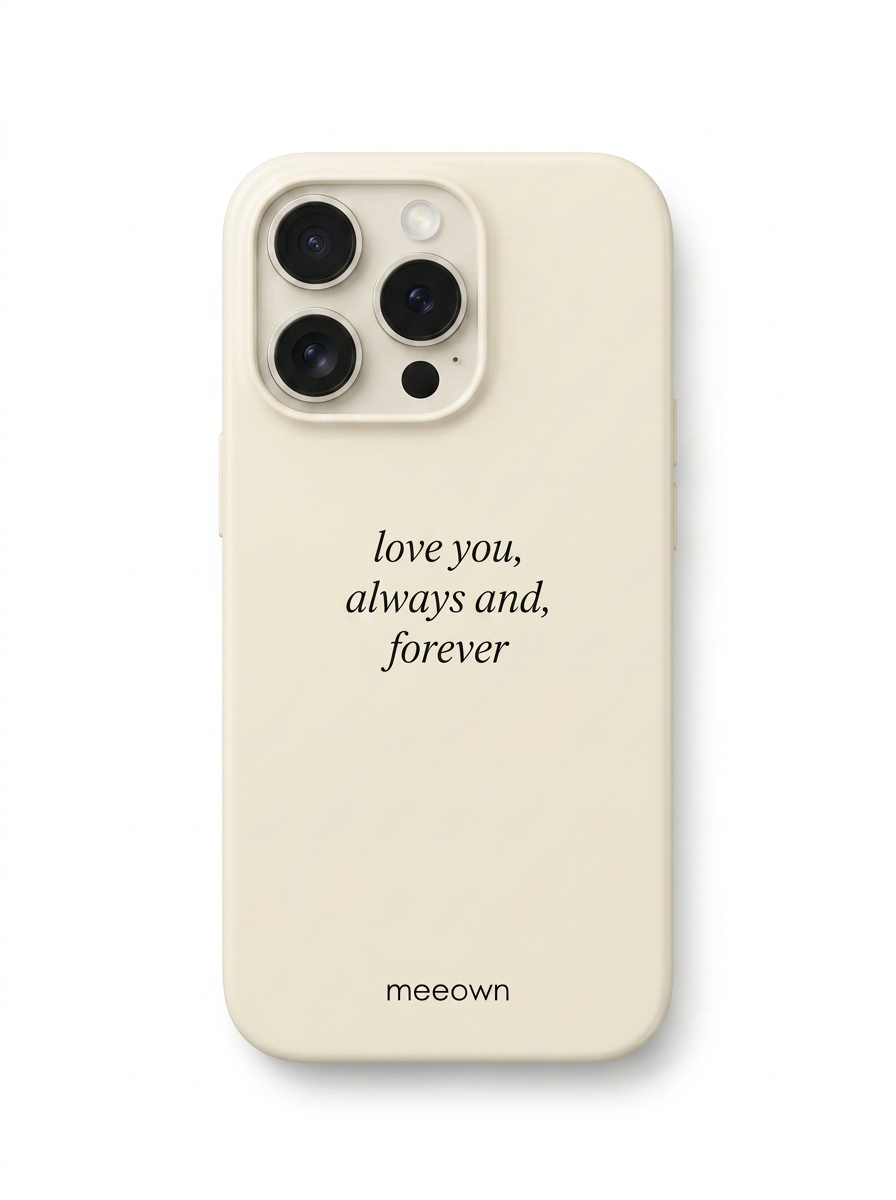 Love You Always Quote Phone Case