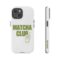Matcha Club Phone Case