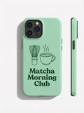 Matcha Morning Club Mint Phone Case